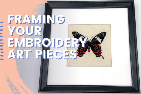 Framing Your Embroidery Art: A Seller’s Honest Review